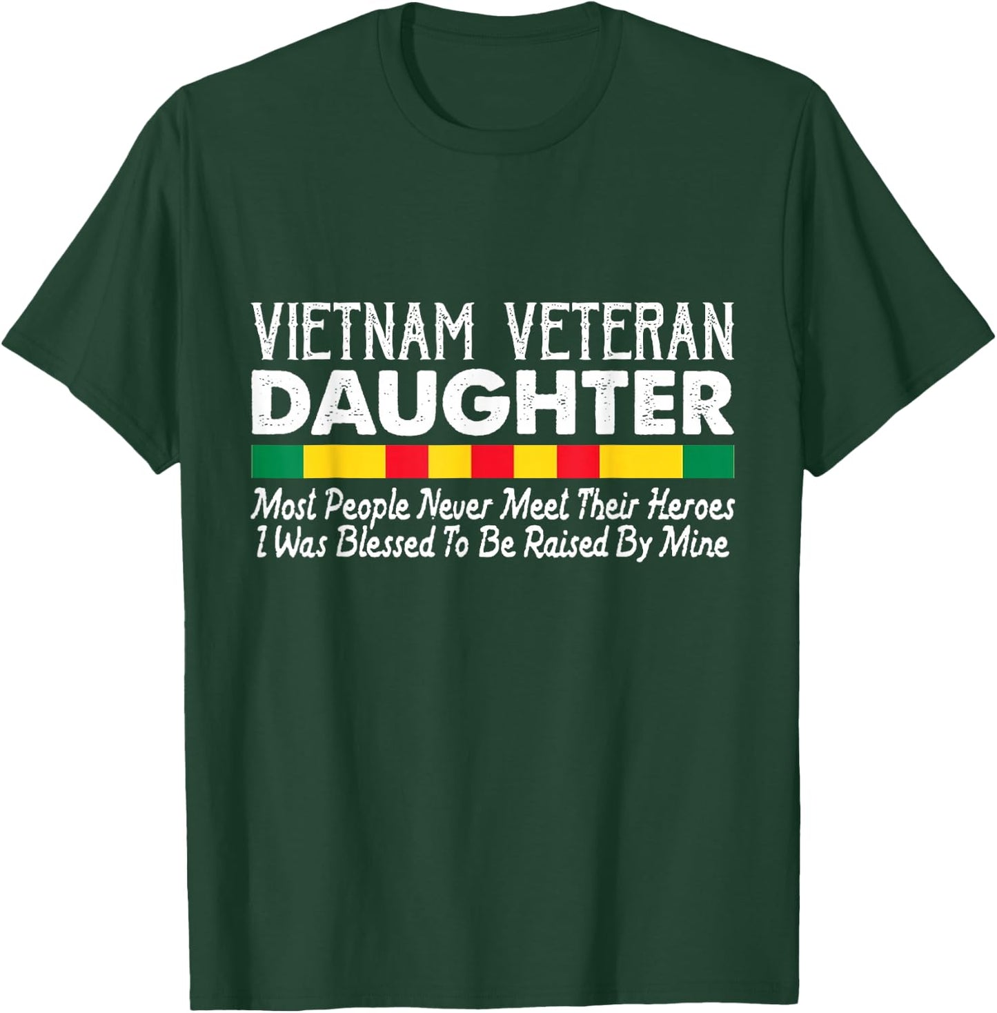 Proud Daughter of a Vietnam Veteran T-Shirt - T-Shirt | Forest