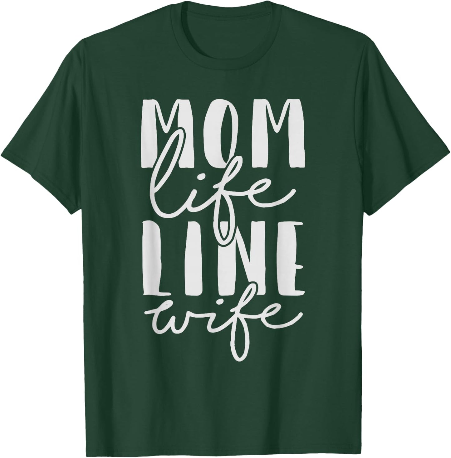 Mom Life Line Wife Shirt Lineman Mothers Day Gift T-Shirt - T-Shirt | Forest