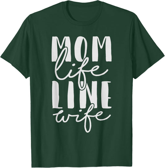 Mom Life Line Wife Shirt Lineman Mothers Day Gift T-Shirt - T-Shirt | Forest