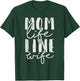 Mom Life Line Wife Shirt Lineman Mothers Day Gift T-Shirt - T-Shirt | Forest