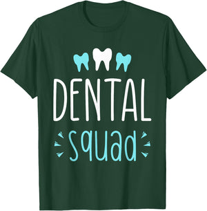 Dentist Squad Women's Teeth Tooth Job Dental Assistant T-Shirt - T-Shirt | Forest