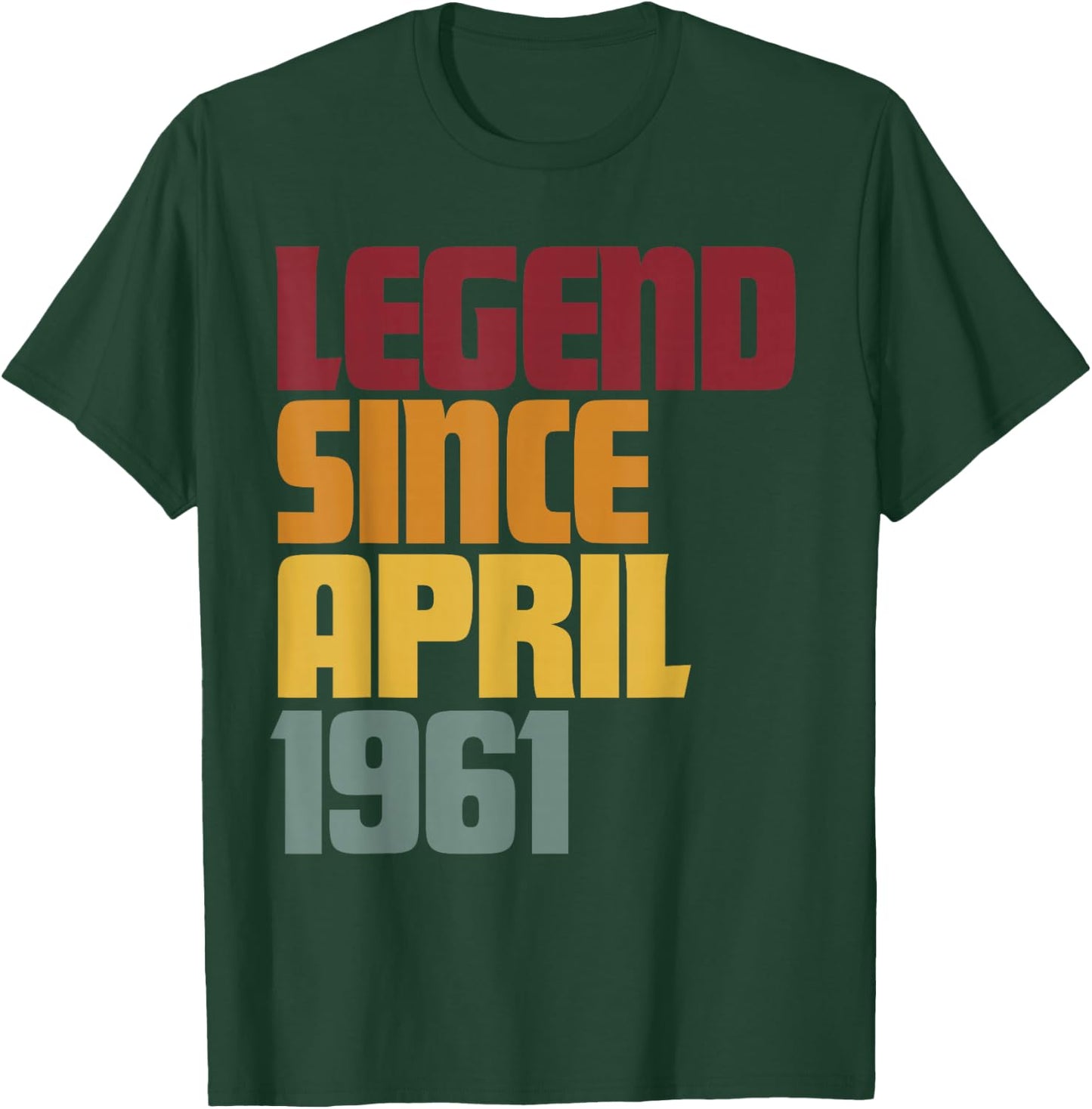 Legend Since April 1961 66th Birthday - Vintage Funny T-Shirt - T-Shirt | Forest