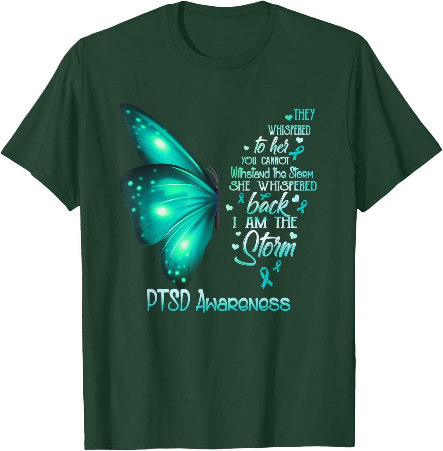 I am the storm PTSD Awareness Butterfly T-Shirt - T-Shirt | Forest