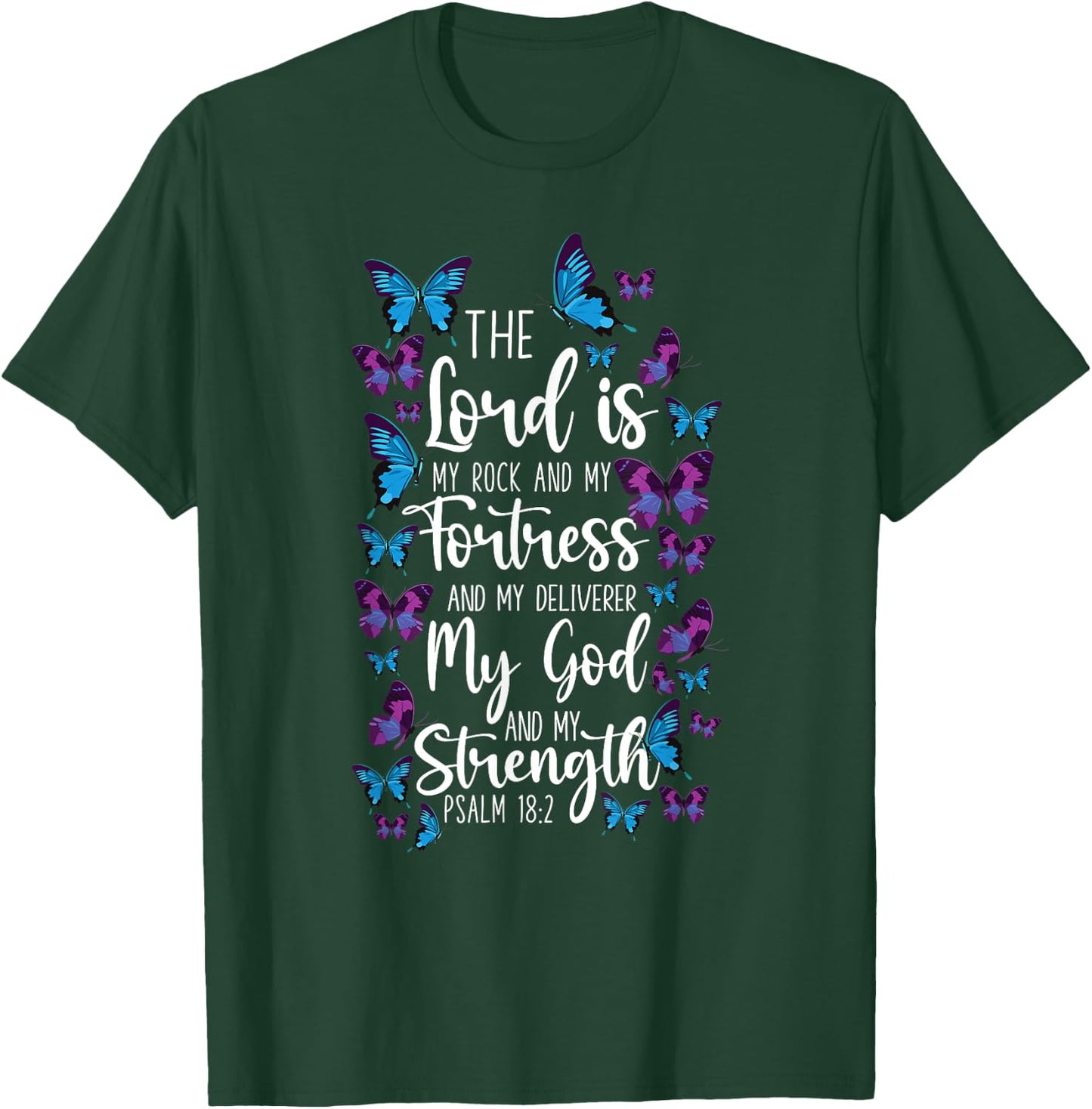 Christian Bible Verse Quote Butterfly Psalm 18:2 T-Shirt - T-Shirt | Forest