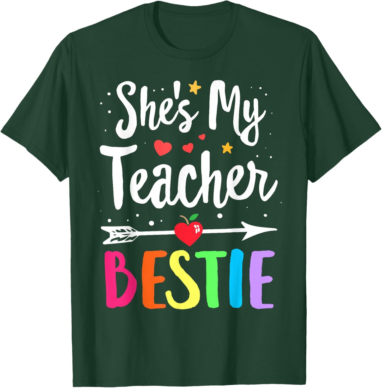 Matching Teachers Best Friend She's My Teacher Bestie T-Shirt - T-Shirt | Forest