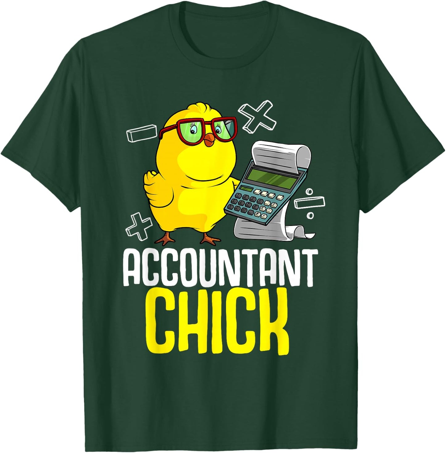Cute Accounting Lover Graduate Accountancy Designs Funny Accountant Chick Gift CPA Bookkeeper Auditor Women T-Shirt - T-Shirt | Forest