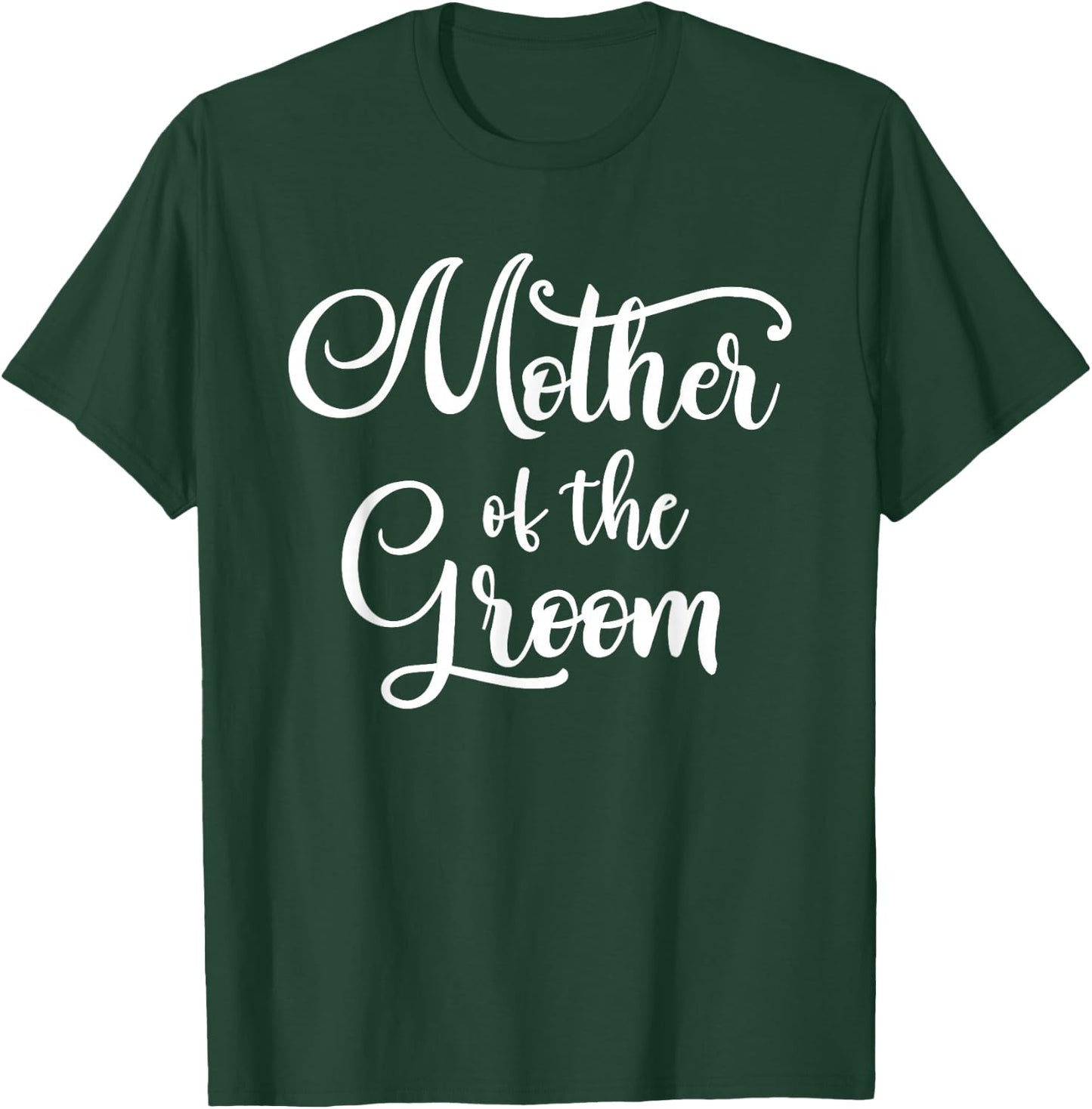 Wedding Shower for Mom from Groom Mother of the Groom Party T-Shirt - T-Shirt | Forest