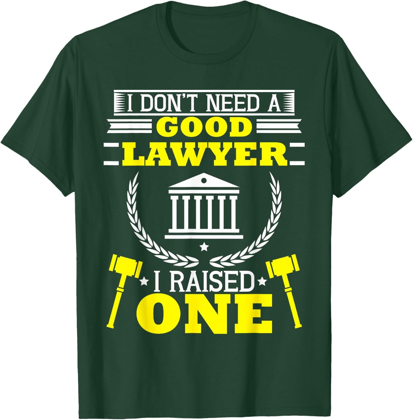 Mom Dad of A Lawyer Attorney Law School Student Parent Gift T-Shirt - T-Shirt | Forest