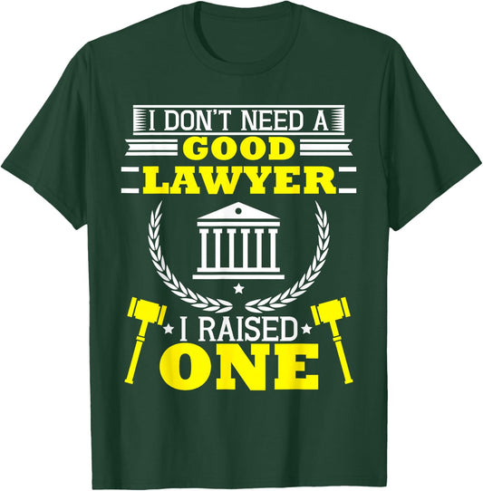 Mom Dad of A Lawyer Attorney Law School Student Parent Gift T-Shirt - T-Shirt | Forest