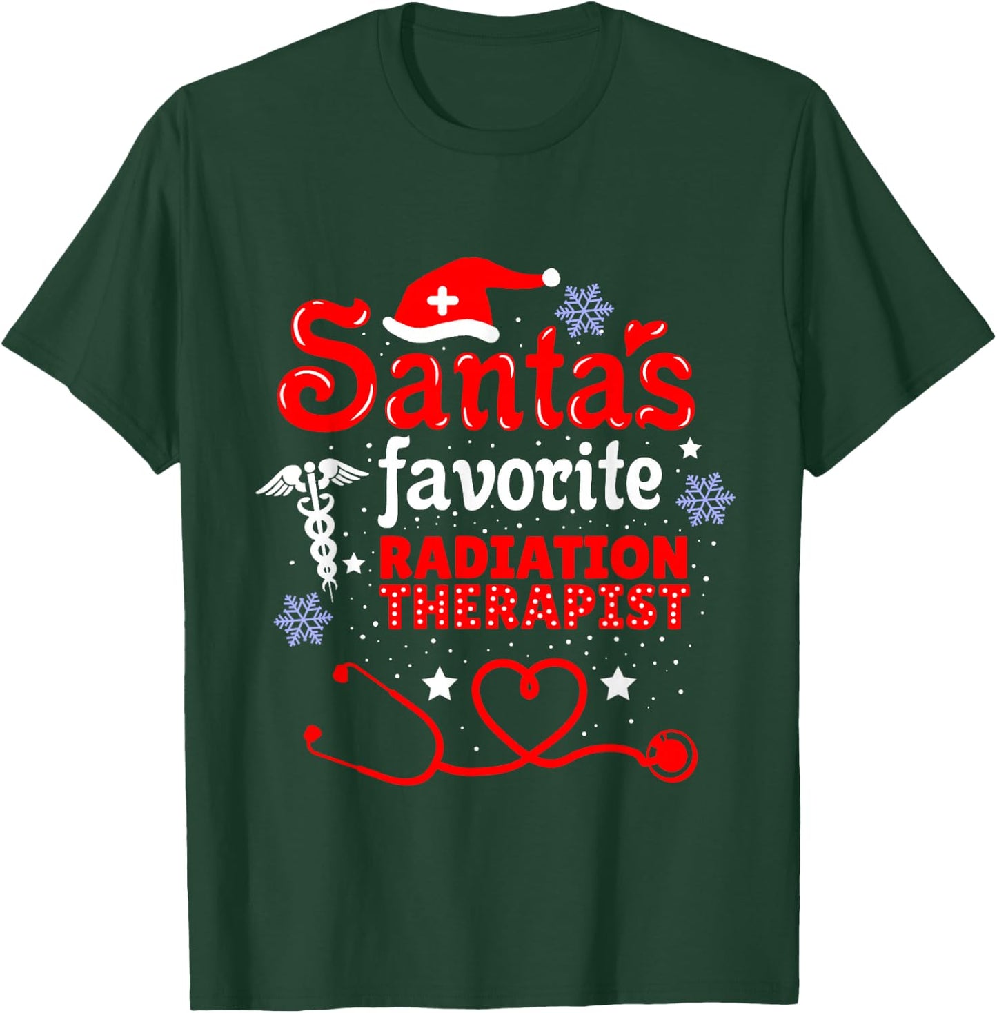 Santas Favorite Radiation Therapist Christmas T-Shirt - T-Shirt | Forest