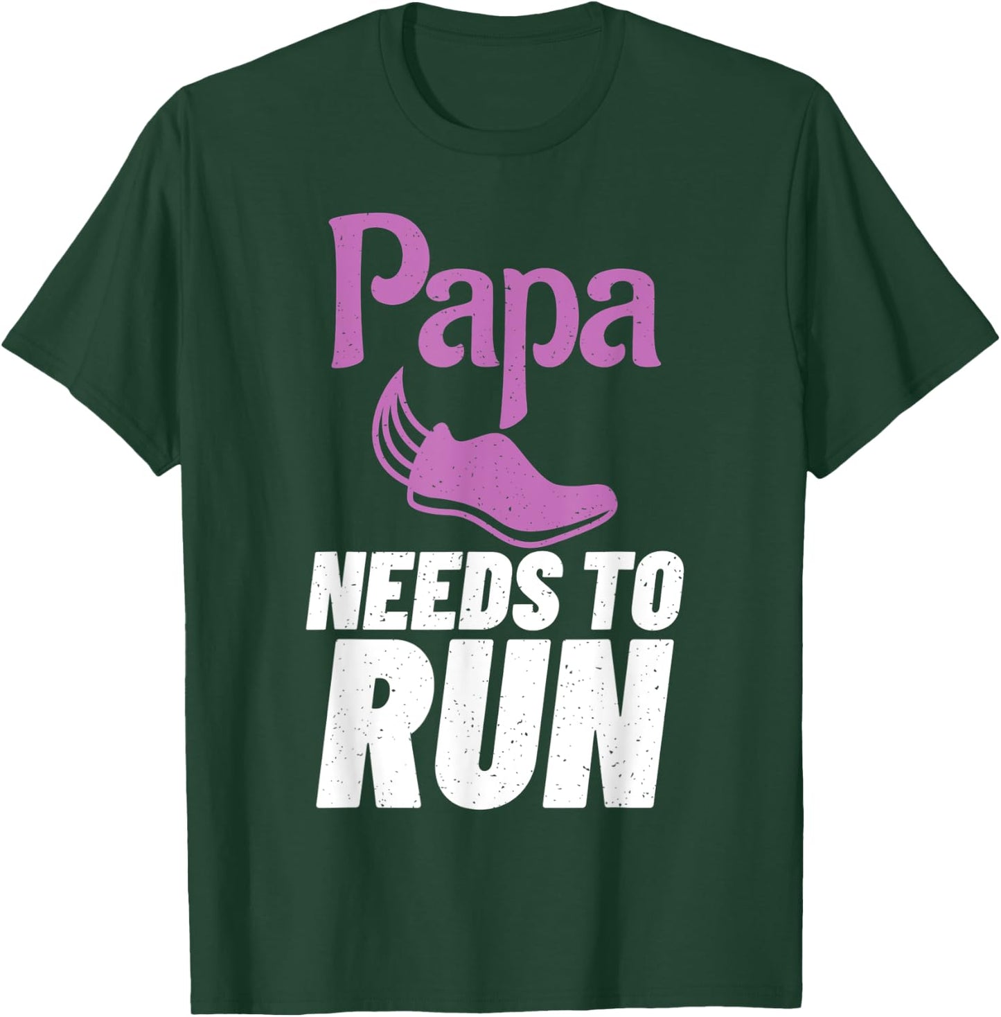 Papa needs to Run Marathon Runner Dad T-Shirt - T-Shirt | Forest
