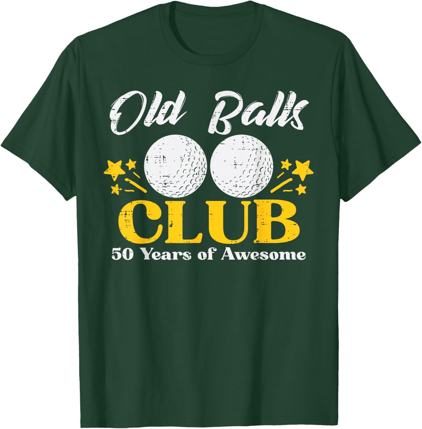 Old Balls Club Golf 50 Years Awesome 50th Birthday Golfer T-Shirt - T-Shirt | Forest