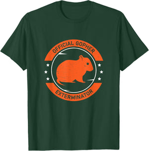Cool Official Gopher Exterminator Rodent Trapper Gopher Hunt T-Shirt - T-Shirt | Forest