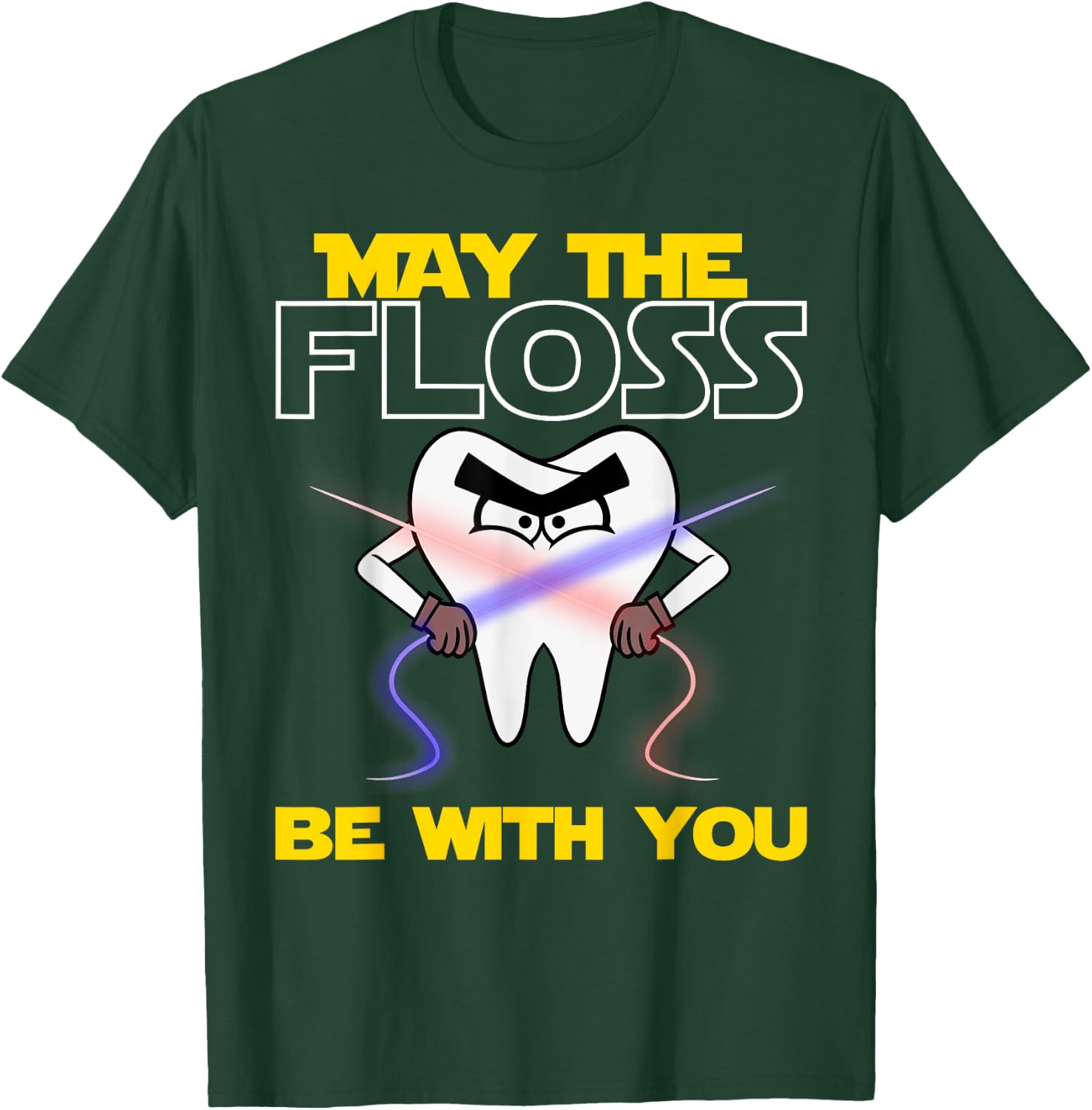 May The Floss Be With You | Funny Dentist Men Women Gift T-Shirt - T-Shirt | Forest