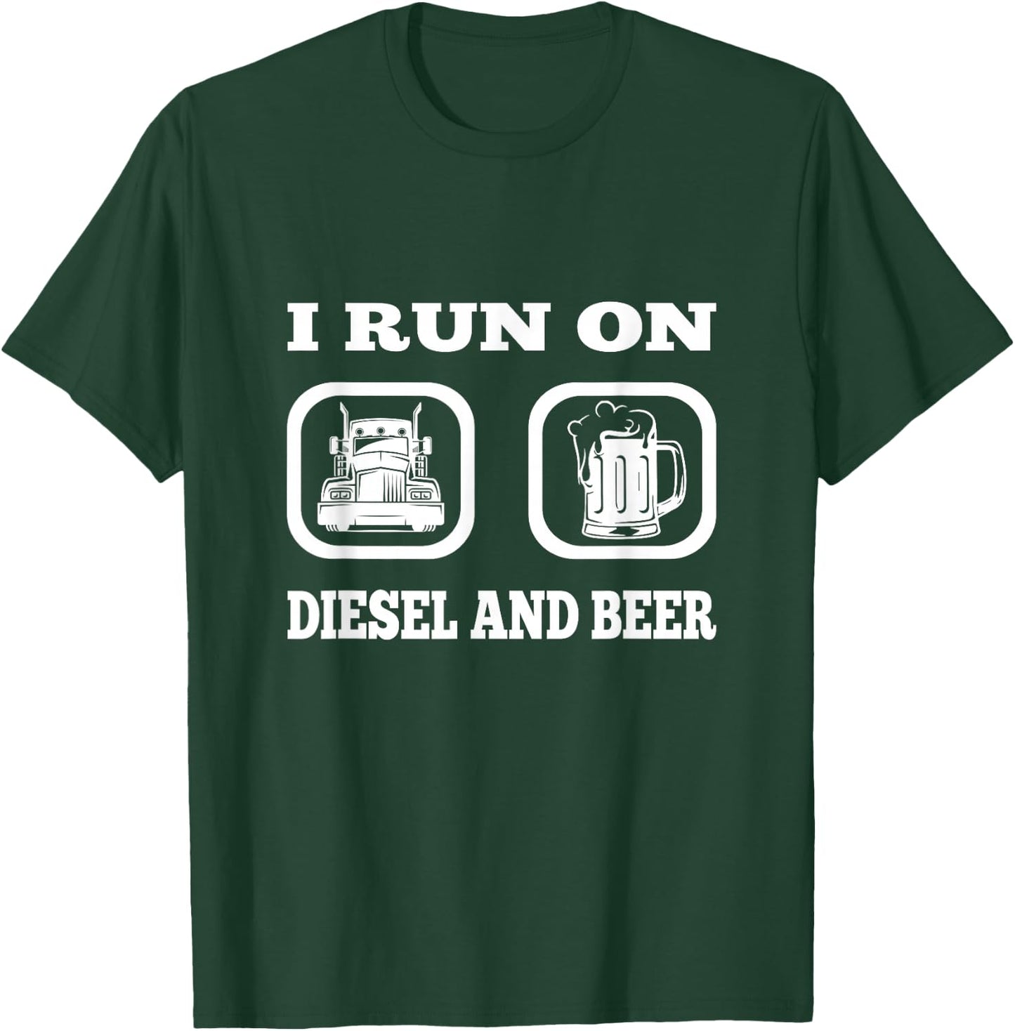 Truck Driver Saying Diesel & Beer Funny Trucker Lover T-Shirt - T-Shirt | Forest