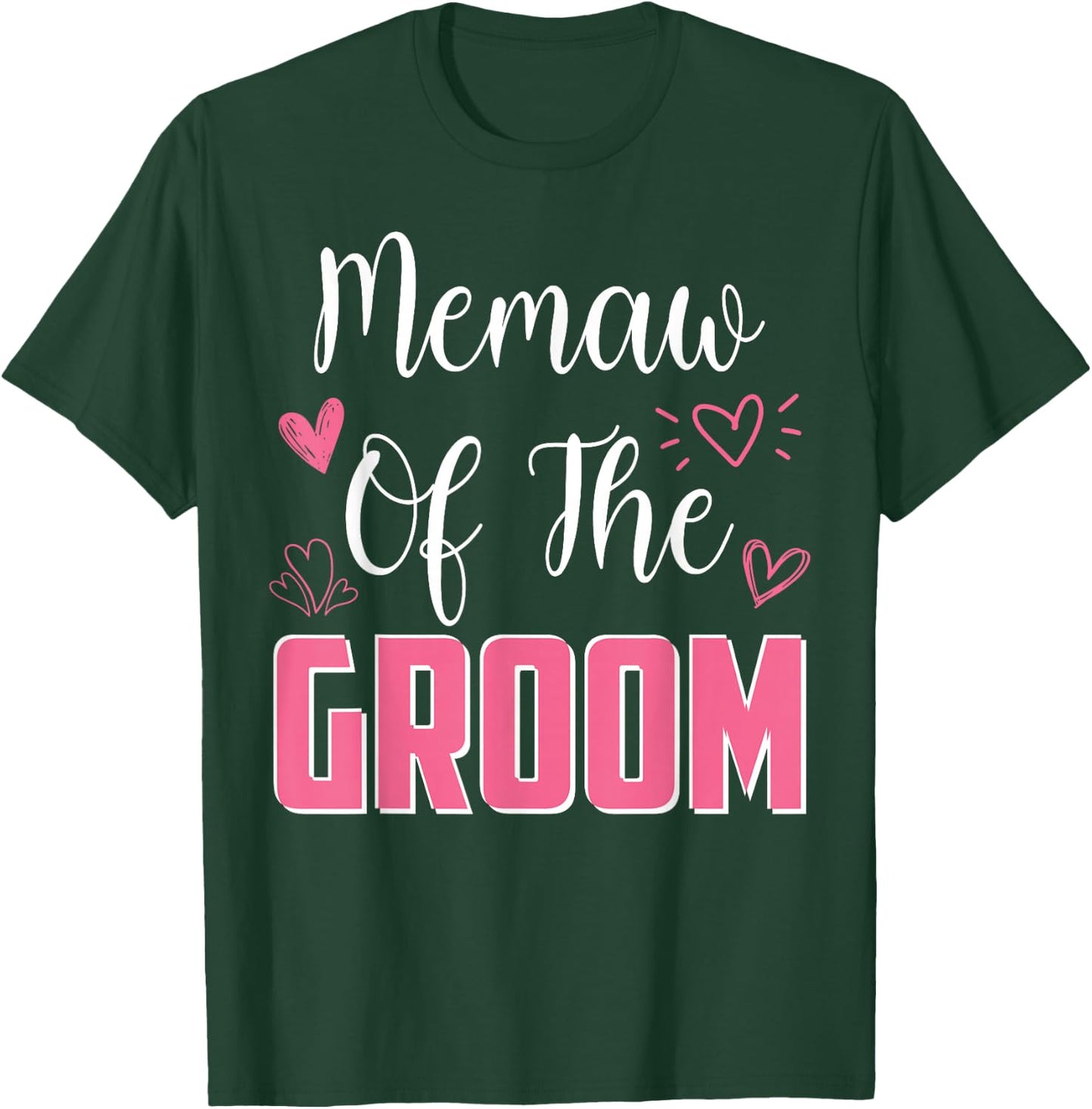 MEMAW of the Groom: Family, Wedding Party, Husband to Be T-Shirt - T-Shirt | Forest