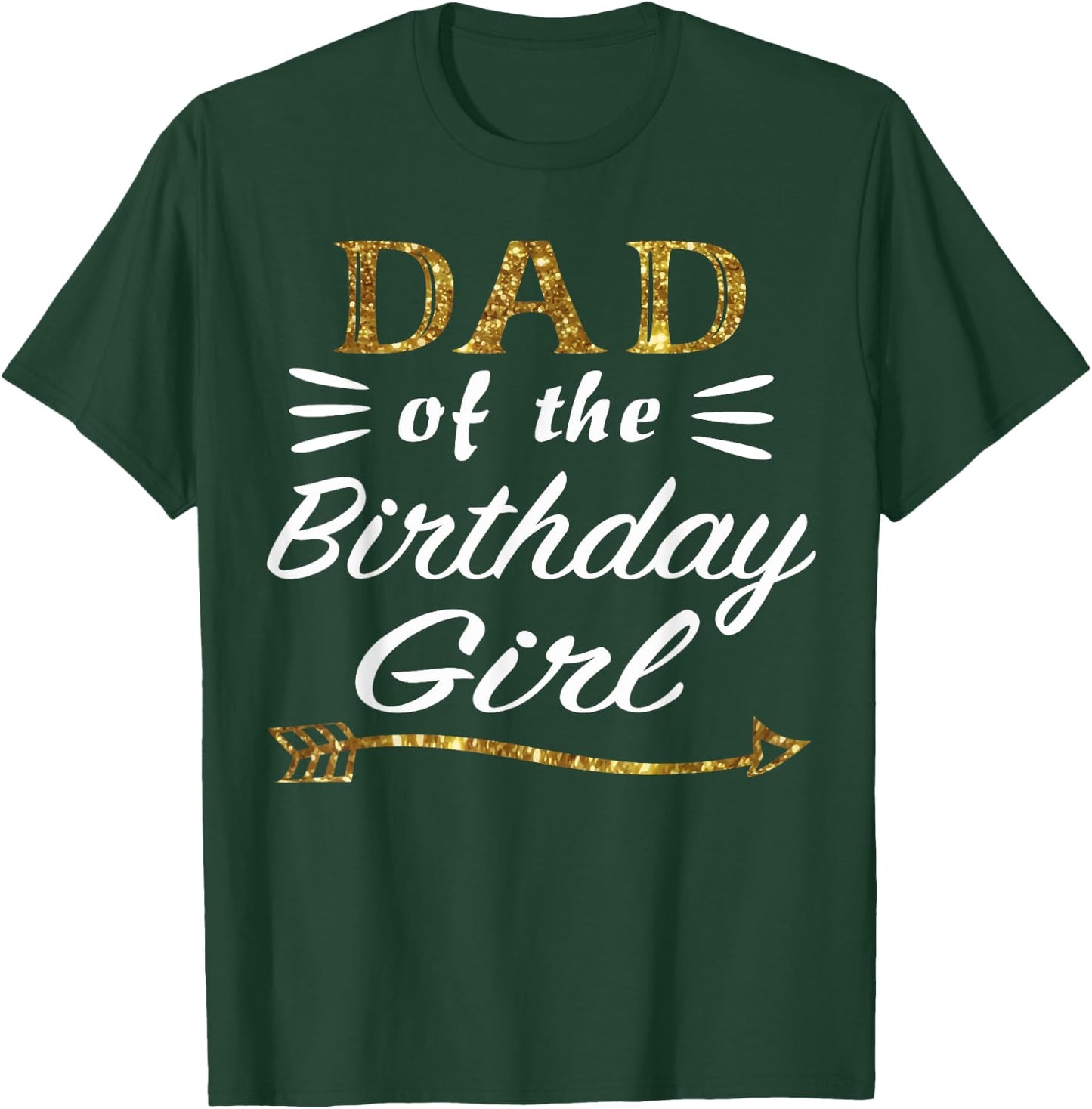 Gold Dad of the Birthday Girl Princess for Father Daddy Papa T-Shirt - T-Shirt | Forest