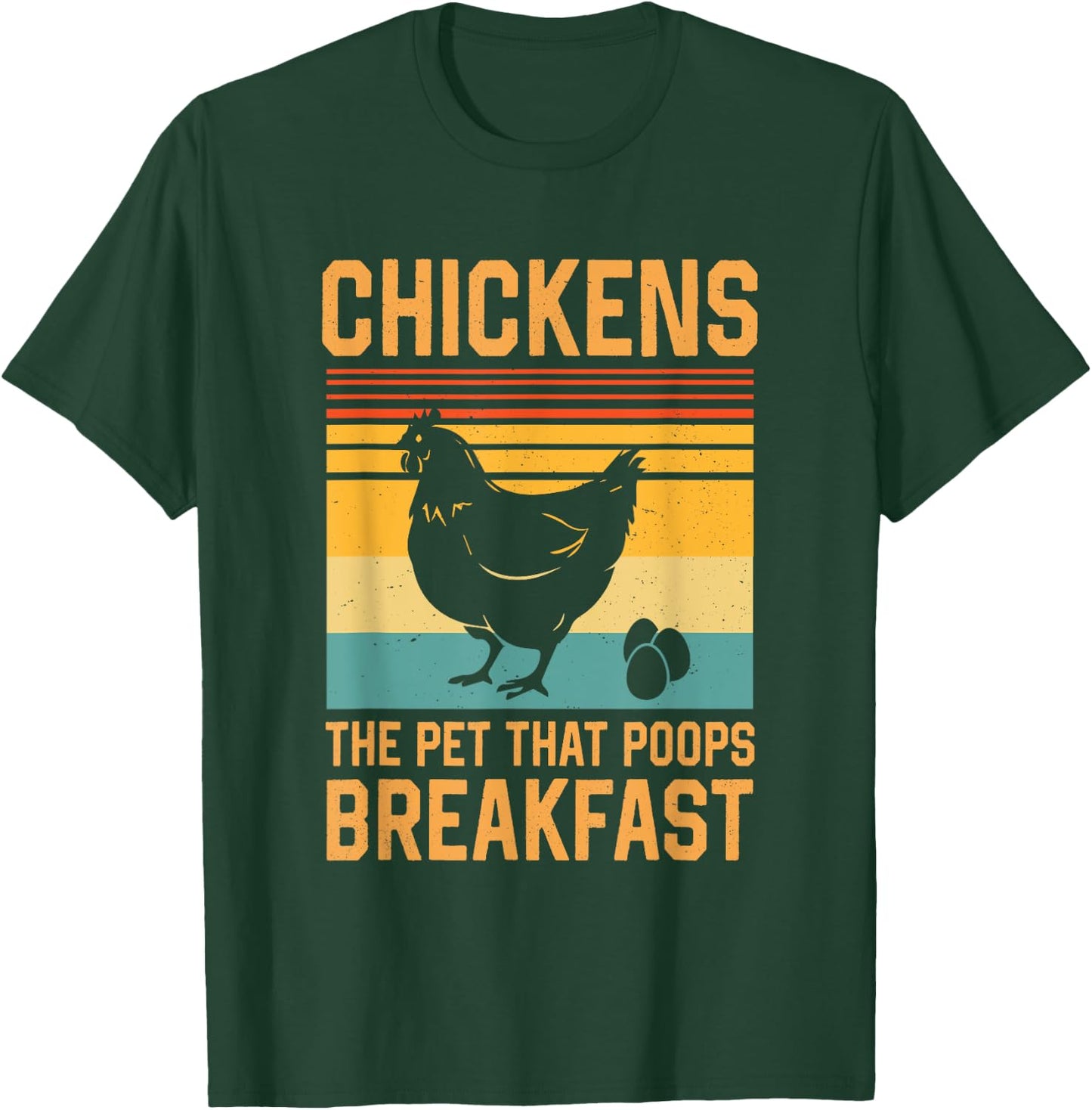 Chickens The Pets That Poop Breakfast T-Shirt - T-Shirt | Forest
