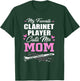 My Favorite Clarinet Player Calls Me Mom Clarinet Mom T-Shirt - T-Shirt | Forest