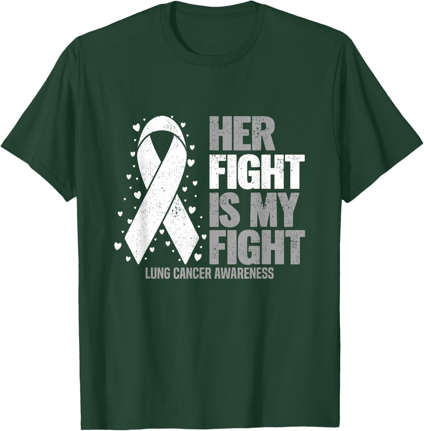 Lung Cancer Her Fight is my Fight Lung Cancer Awareness T-Shirt - T-Shirt | Forest