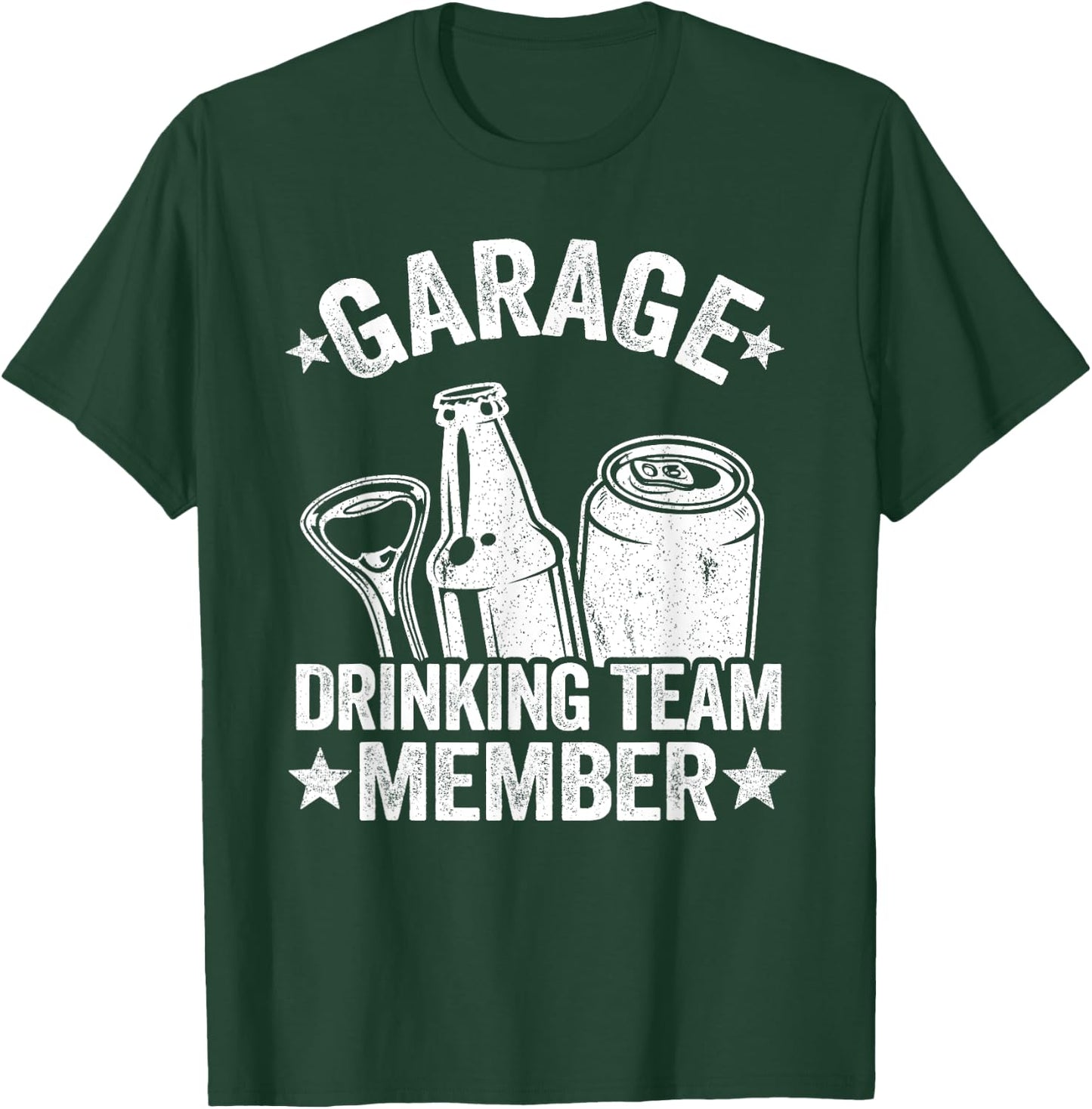 Funny Beer Garage Drinker Garage Drinking Team Member T-Shirt - T-Shirt | Forest