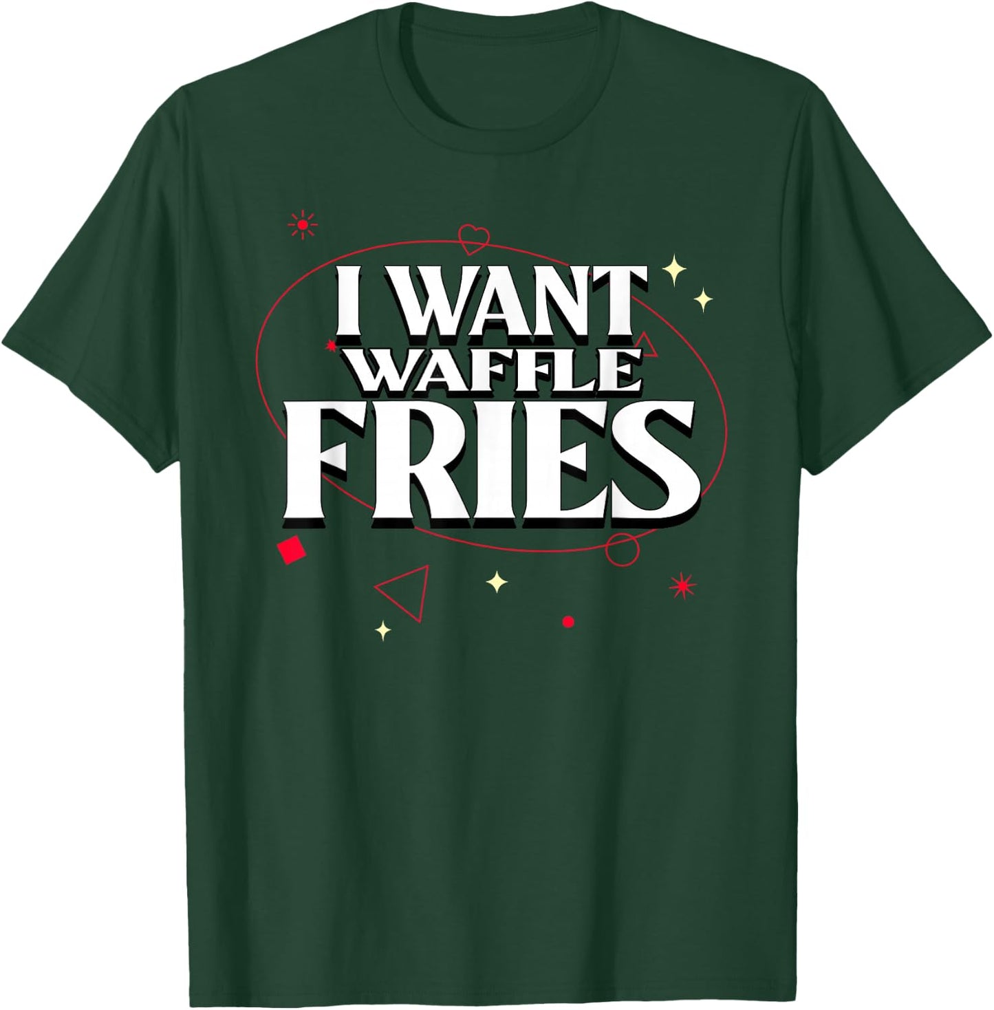 I Want Waffle Fries Meme T-Shirt - T-Shirt | Forest
