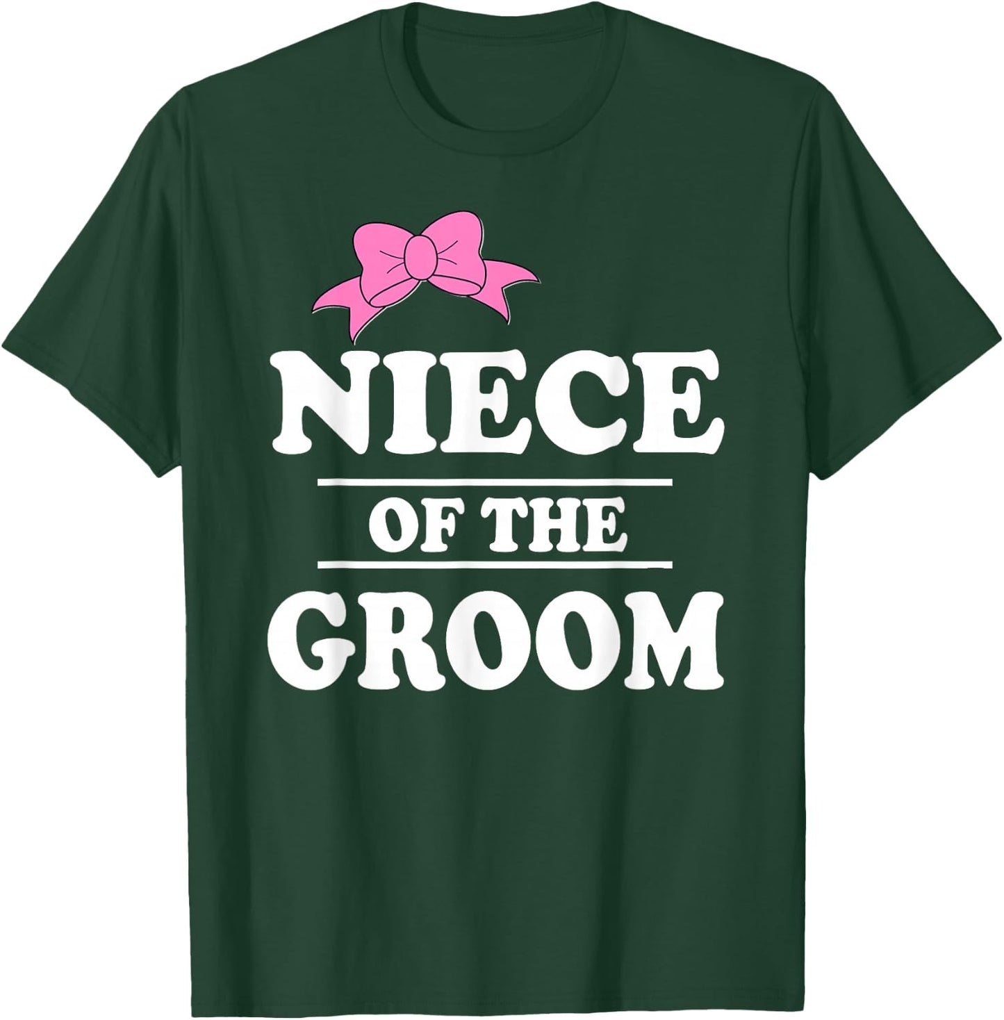Niece Of The Groom Wedding Party T-Shirt - T-Shirt | Forest