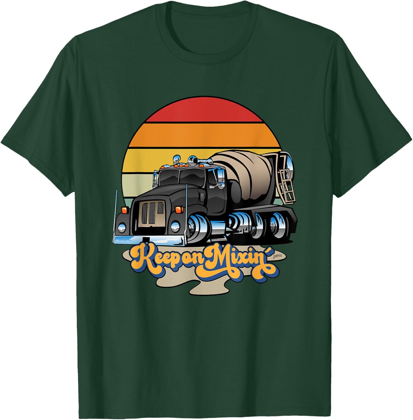 Keep On Mixin' Concrete Cement Mixer Truck Retro Cartoon Art T-Shirt - T-Shirt | Forest