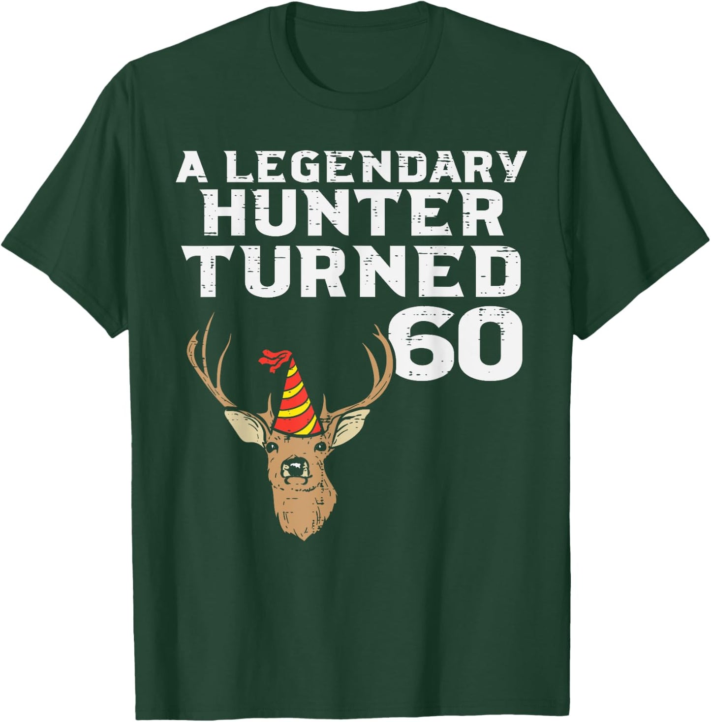 Legendary Hunter Turned 60 Cool 60th Birthday Hunting Men T-Shirt - T-Shirt | Forest