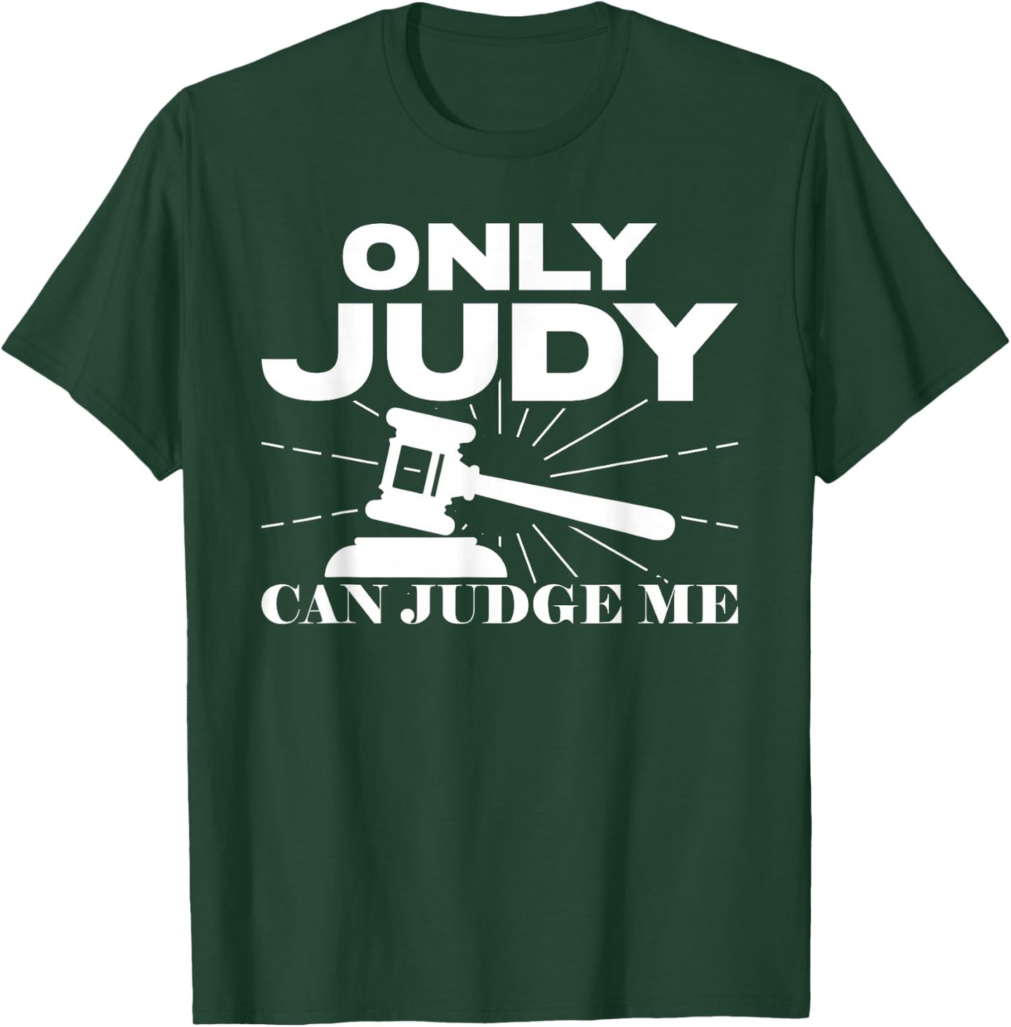 Only Judy Can Judge Me Sunset Lawyer T-Shirt - T-Shirt | Forest