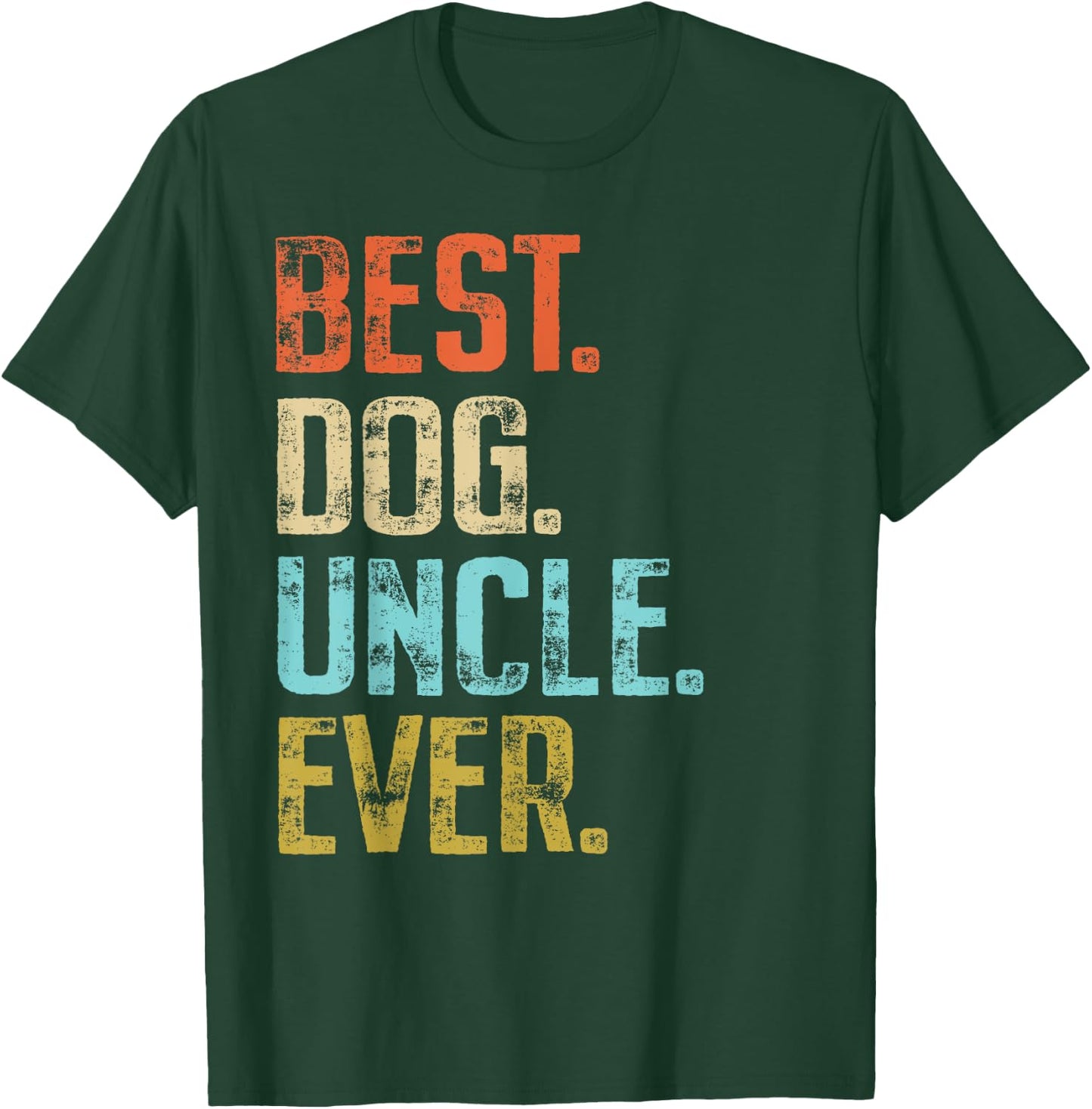 Best Dog Uncle Ever Vintage Dog Lover T-Shirt - T-Shirt | Forest