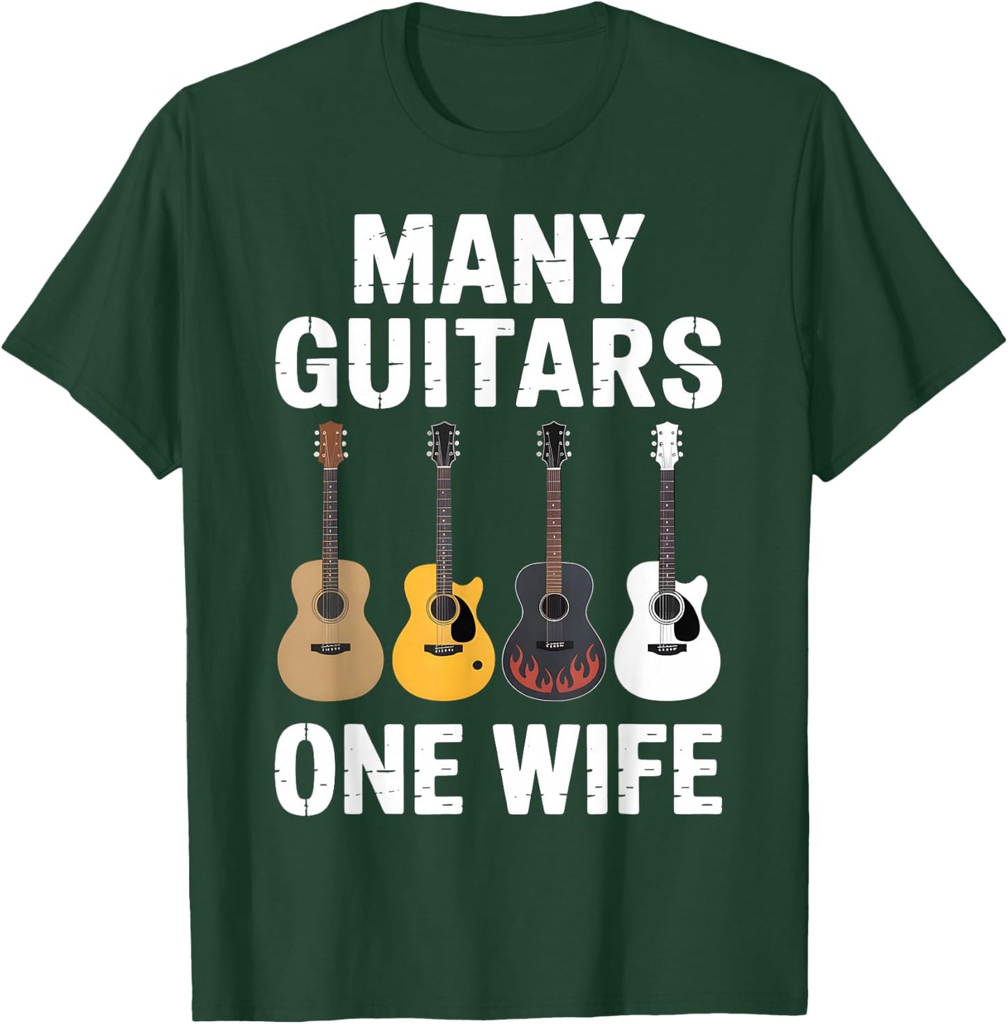 Many Guitars One Wife Funny Guitar Husband T-Shirt - T-Shirt | Forest
