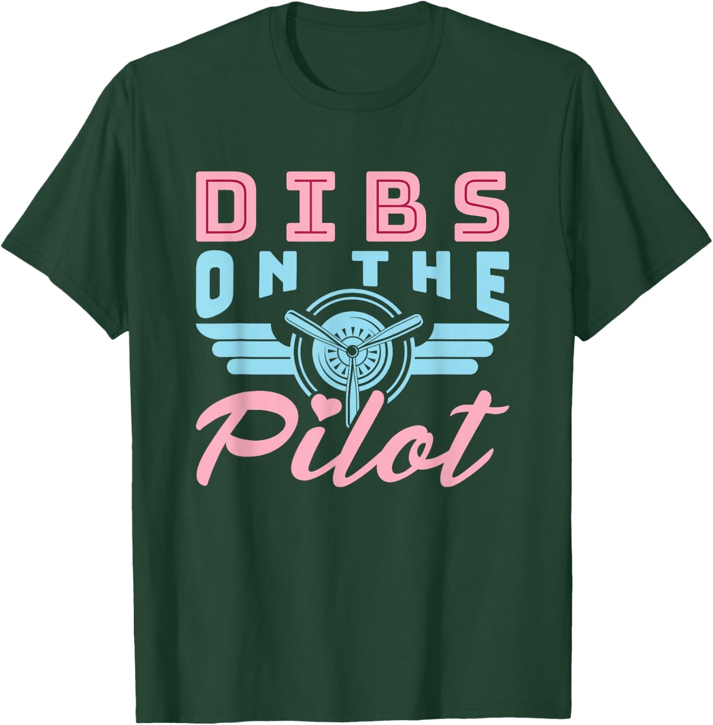 Dibs on the Pilot - Airman Wife - Airplane Pilot Wife T-Shirt - T-Shirt | Forest