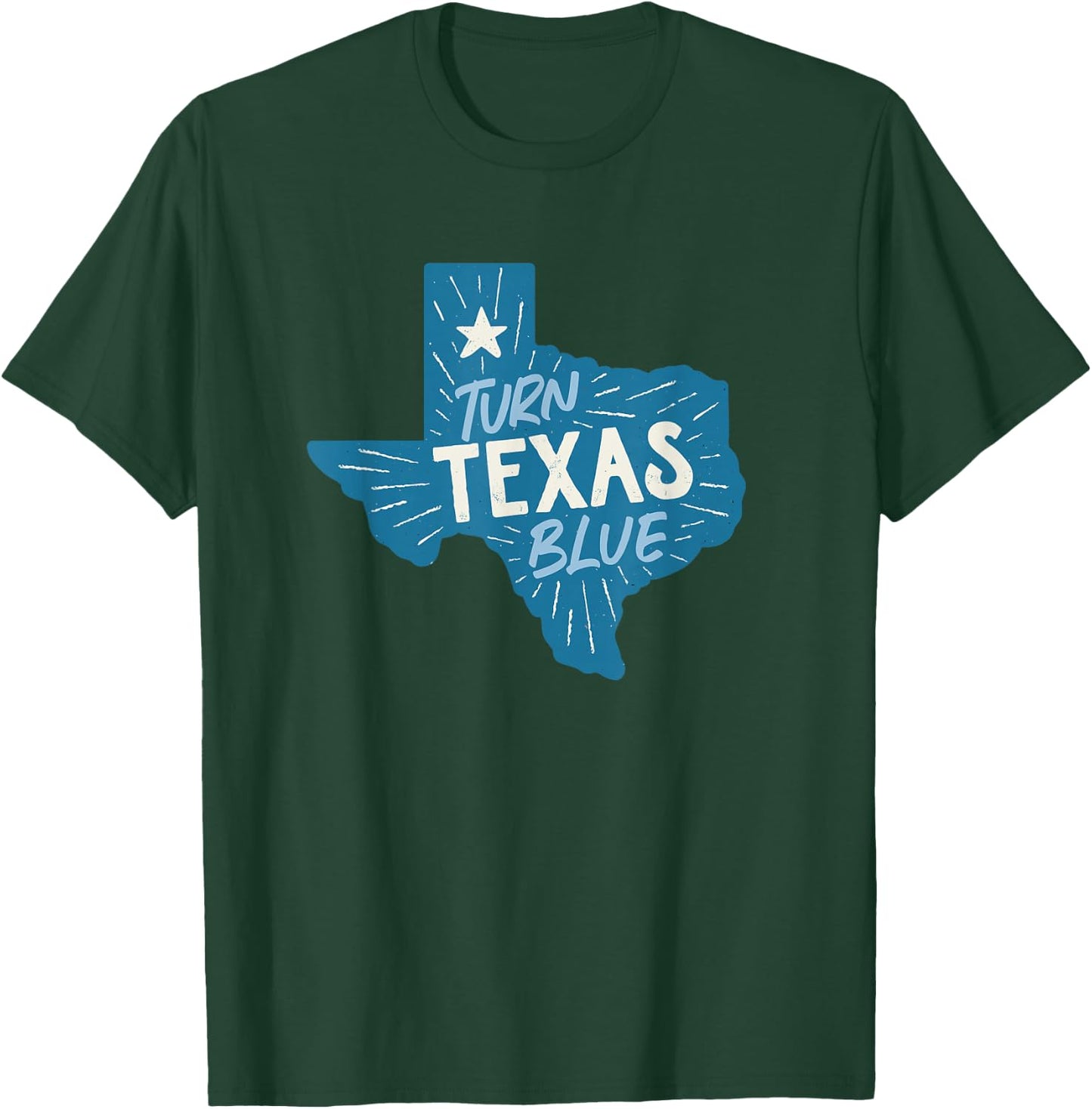 Turn Texas Blue Texas Democrats & Liberals in Texas T-Shirt - T-Shirt | Forest
