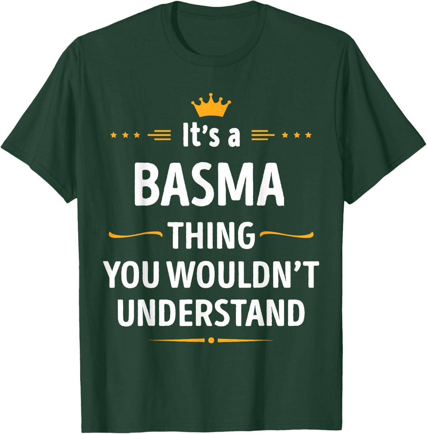Inked Creation - Its a BASMA Thing You Wouldn't Understand T-Shirt - T-Shirt | Forest