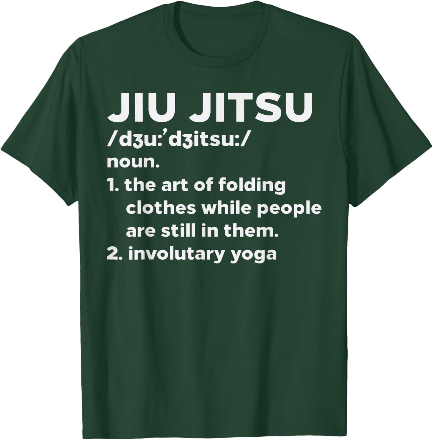 Jiu Jitsu Definition Funny BJJ Brazilian Martial Arts Gift T-Shirt - T-Shirt | Forest