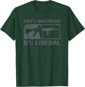 100% American 0% Liberal 2nd Amendment AR15 Rifle Funny Gun T-Shirt - T-Shirt | Forest