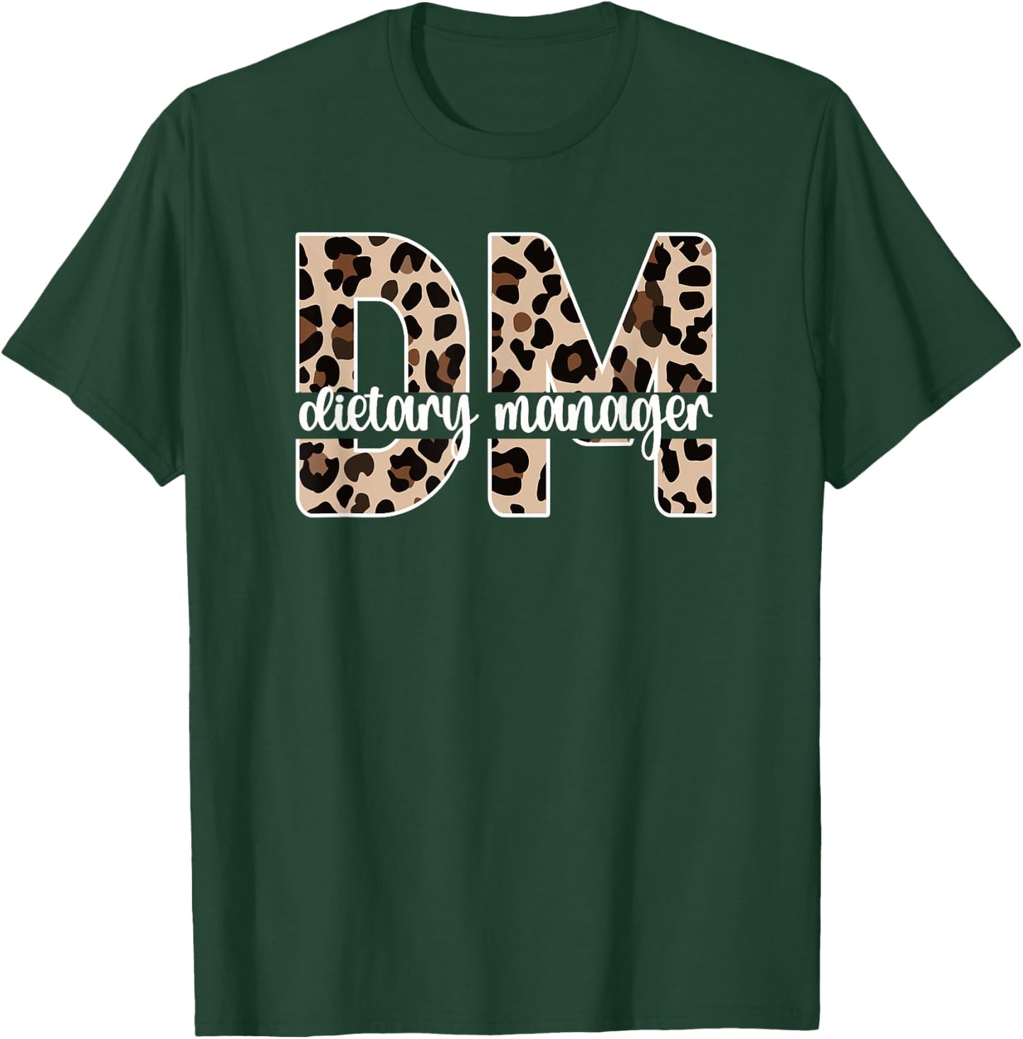 Dietary Manager Dietary Management T-Shirt - T-Shirt | Forest