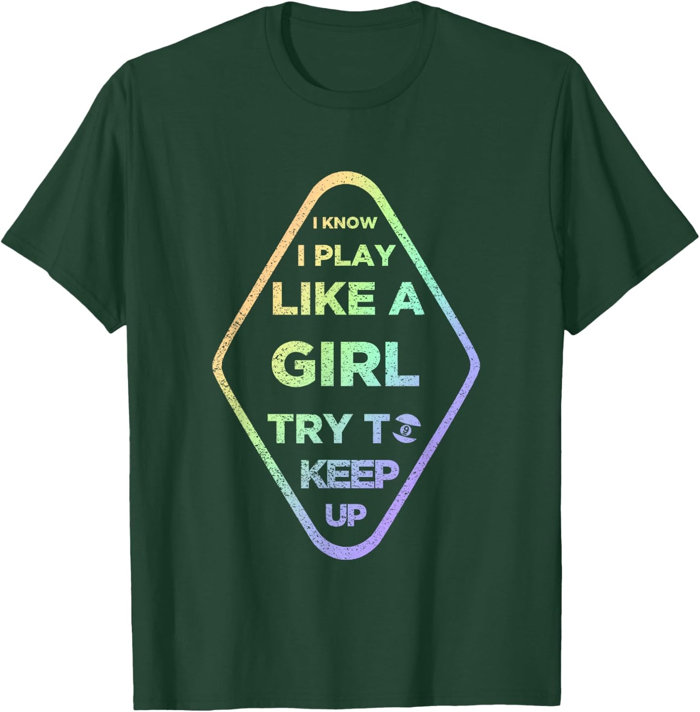 Play Like Girl 9 Ball - Nine Ball Gift Girls & Women T-Shirt - T-Shirt | Forest
