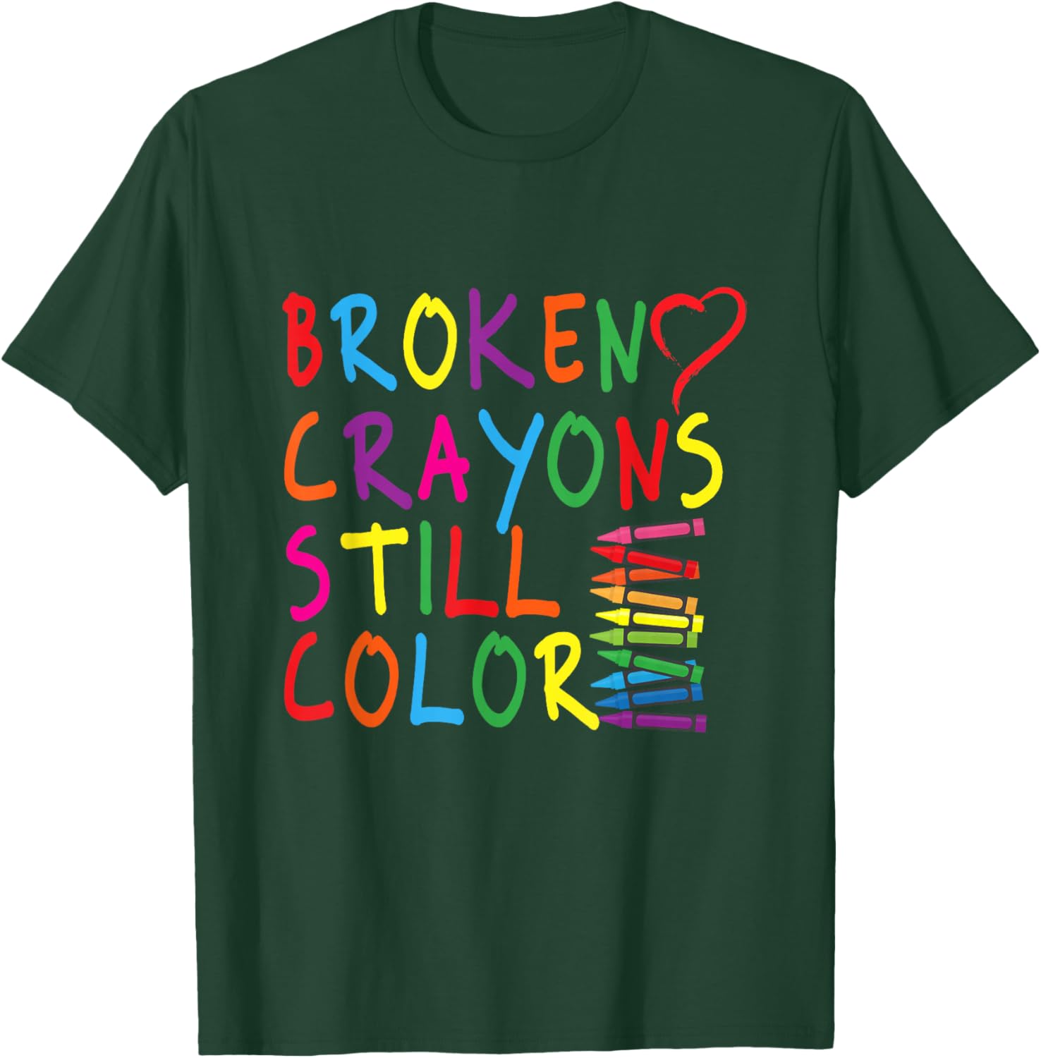 Broken Colouring Pencils Still Colour - Gift T-Shirt - T-Shirt | Forest