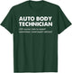 Car Painter Automotive Detailer Mechanic Auto Body Tech T-Shirt - T-Shirt | Forest