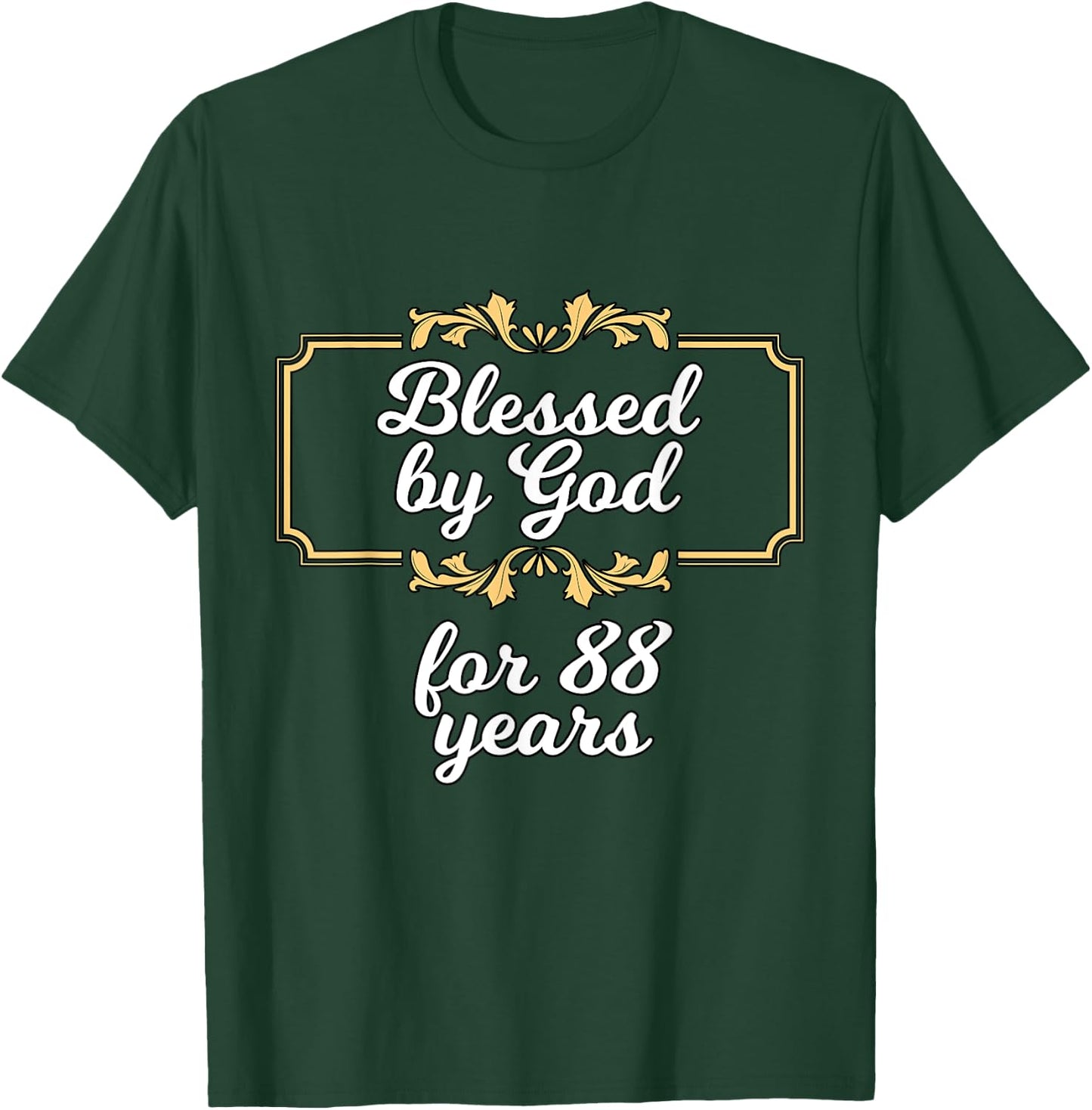 Blessed By God for 88 Years, 88th Birthday Vintage T-Shirt - T-Shirt | Forest