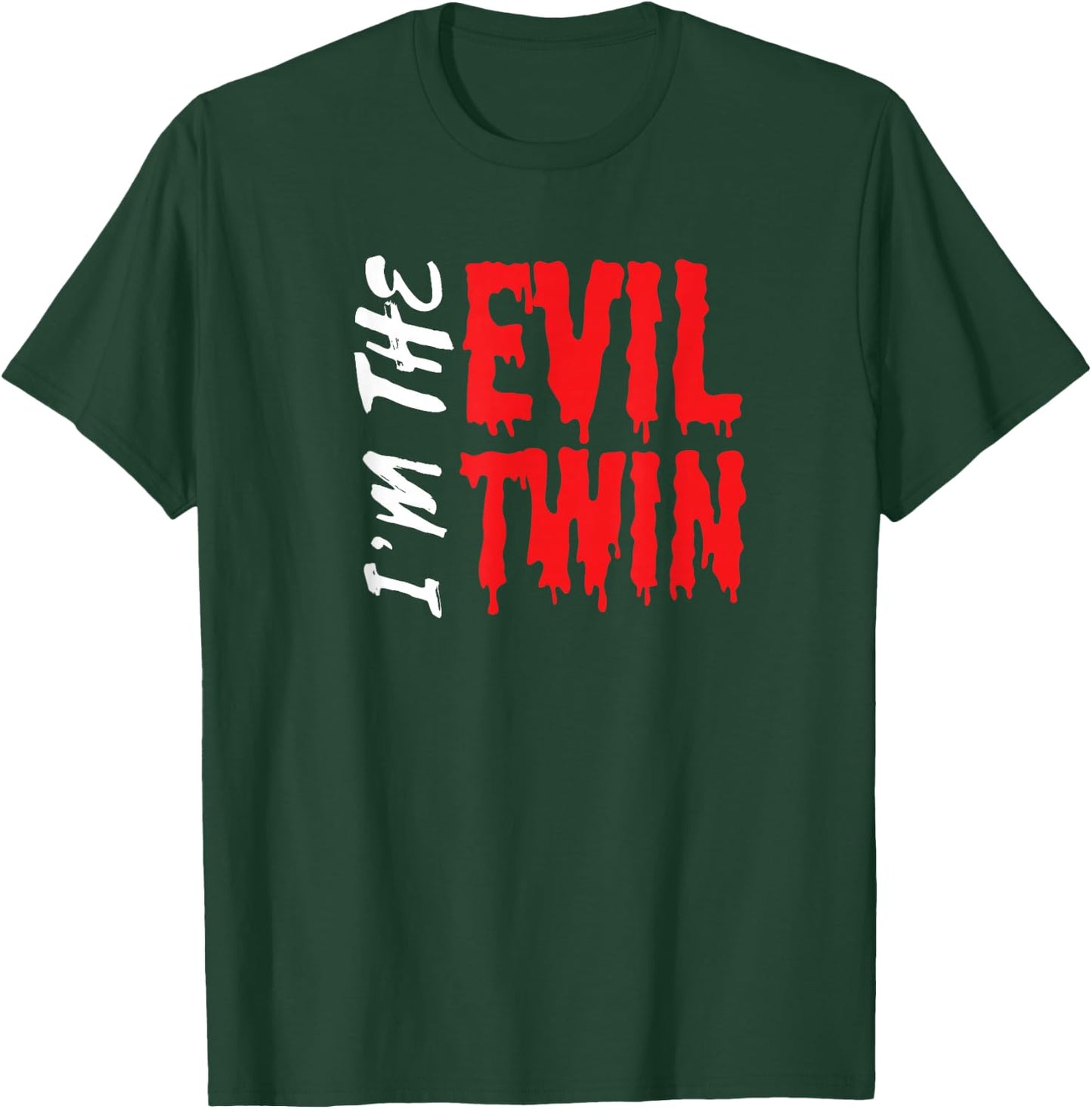 Im The Evil Twin | Funny Halloween Horror Shirt T-Shirt - T-Shirt | Forest