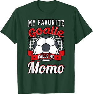 My Favorite Goalie Calls Me Momo Soccer Player Grandma T-Shirt - T-Shirt | Forest