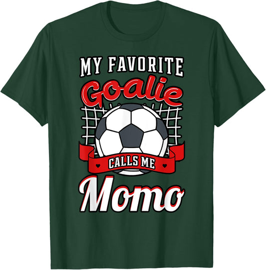 My Favorite Goalie Calls Me Momo Soccer Player Grandma T-Shirt - T-Shirt | Forest