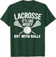 Lacrosse it's Like Hockey But With Ball Funny Lacrosse T-Shirt - T-Shirt | Forest