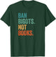 Ban Bigots Not Books Banned Books Bookish Librarian Reading T-Shirt - T-Shirt | Forest