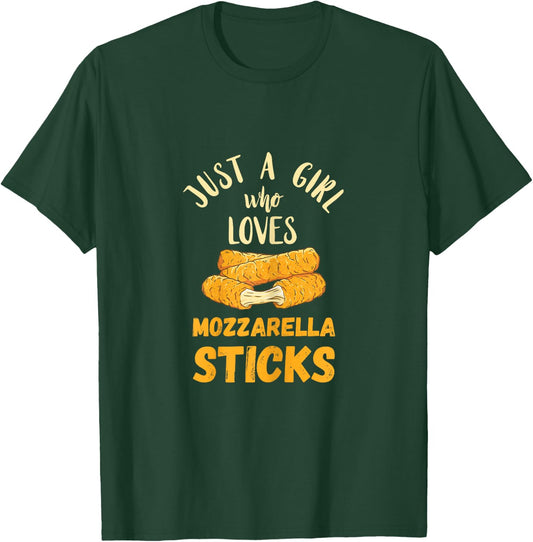 Mozzarella Sticks Just A Girl Mozzarella Sticks Lover Food T-Shirt - T-Shirt | Forest