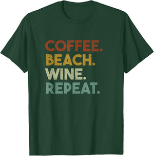 Coffee Beach Wine Repeat Funny Retro Beach T-Shirt - T-Shirt | Forest