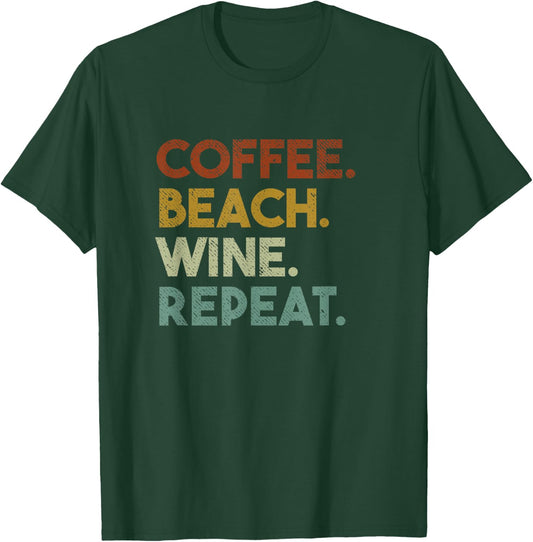 Coffee Beach Wine Repeat Funny Retro Beach T-Shirt - T-Shirt | Forest